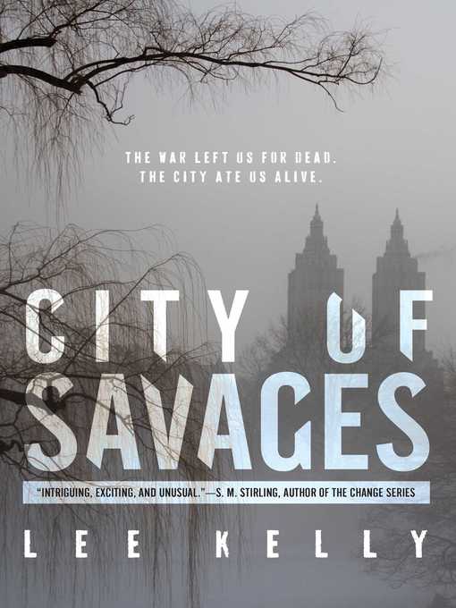 Title details for City of Savages by Lee Kelly - Available